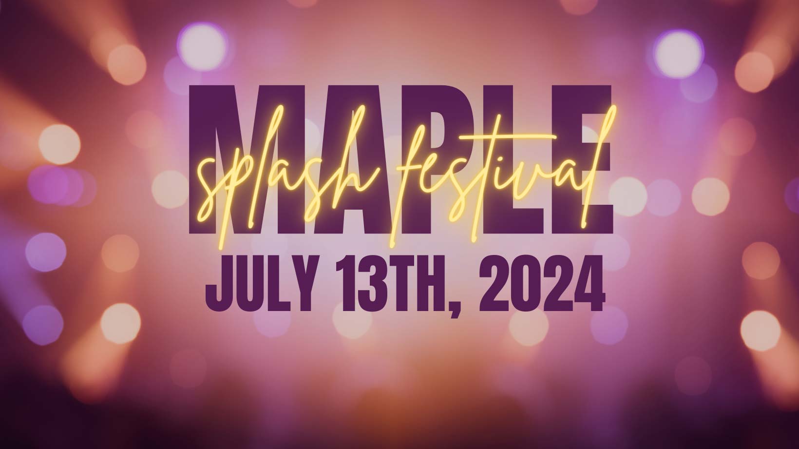 Maple July 13th 2024 Event | Preston Superstore in Burton OH